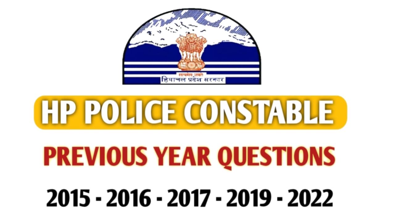 HP Police Constable Previous Year Question papers 2015,16,17,19,22